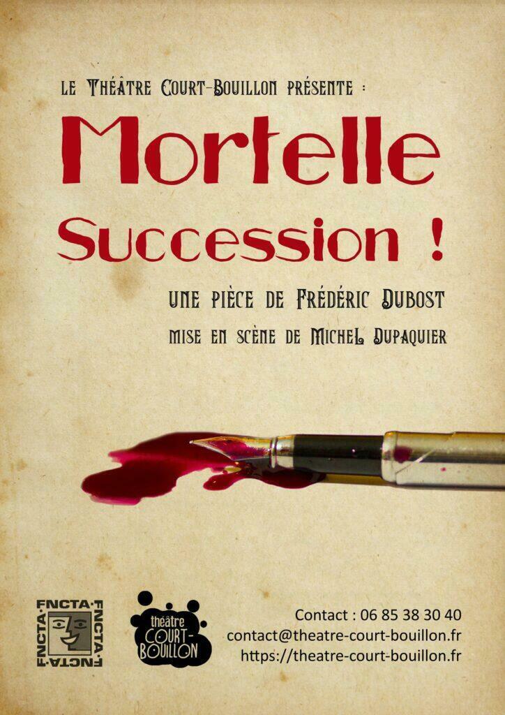 Pièce de théâtre : Mortelle Succession Le 21 sept 2024