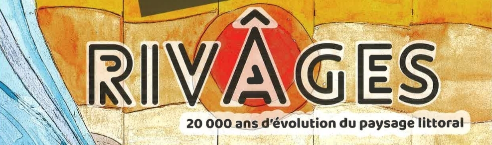 Conférence : « RivÂges : 20 000 ans d